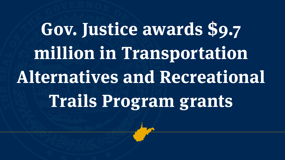 Gov. Justice awards 9.7 million in Transportation Alternatives and